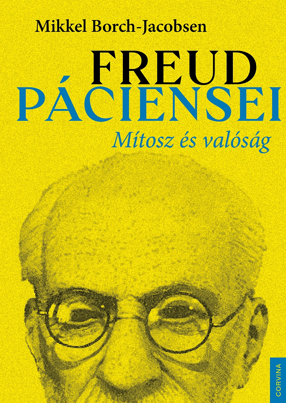 Mikkel Borch-Jacobsen - Freud páciensei - Mítosz és valóság [eKönyv: epub, mobi]
