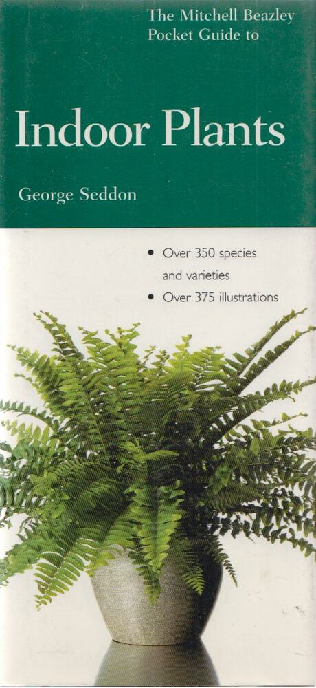 George Seddon - The Mitchell Beazley Pocket Guide to Indoor Plants [antikvár]