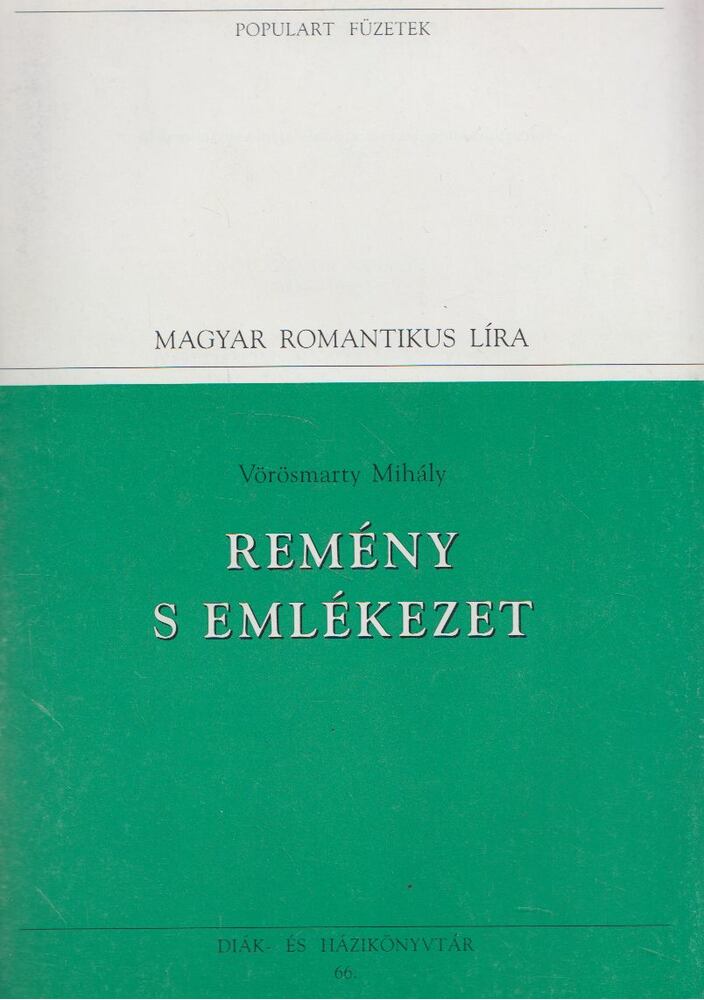 Vörösmarty Mihály - Remény s emlékezet [antikvár]