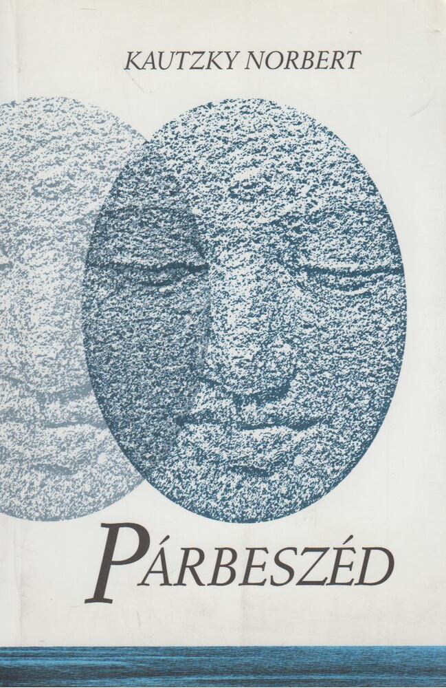Kautzky Norbert - Párbeszéd [antikvár]