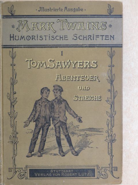 Mark Twain - Abenteuer und Streiche des Tom Sawyer (gótbetűs) [antikvár]