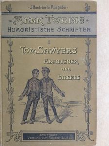 Mark Twain - Abenteuer und Streiche des Tom Sawyer (gótbetűs) [antikvár]