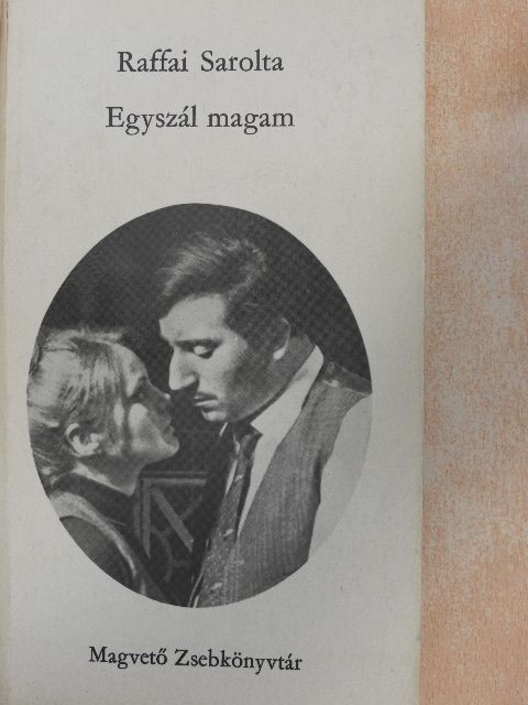 Raffai Sarolta - Egyszál magam [antikvár]