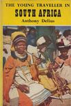 Anthony Delius - The Young Traveller in South Africa [antikvár]