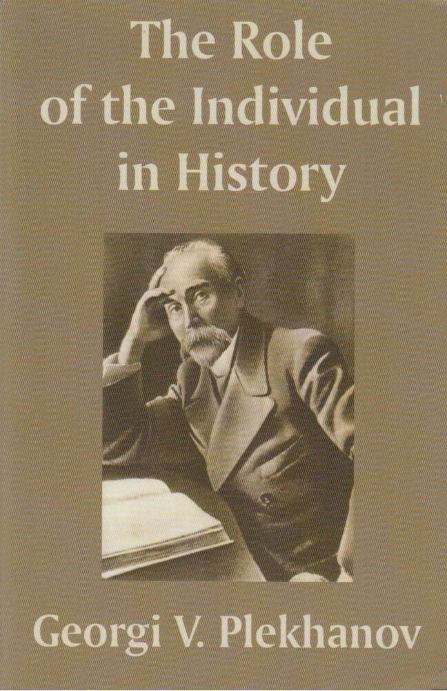 Georgi V. Plekhanov - The Role of the Individual in History [antikvár]