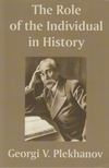 Georgi V. Plekhanov - The Role of the Individual in History [antikvár]