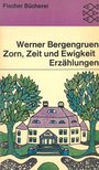 BERGENGRUEN, WERNER - Zorn, Zeit und Ewigkeit [antikvár]