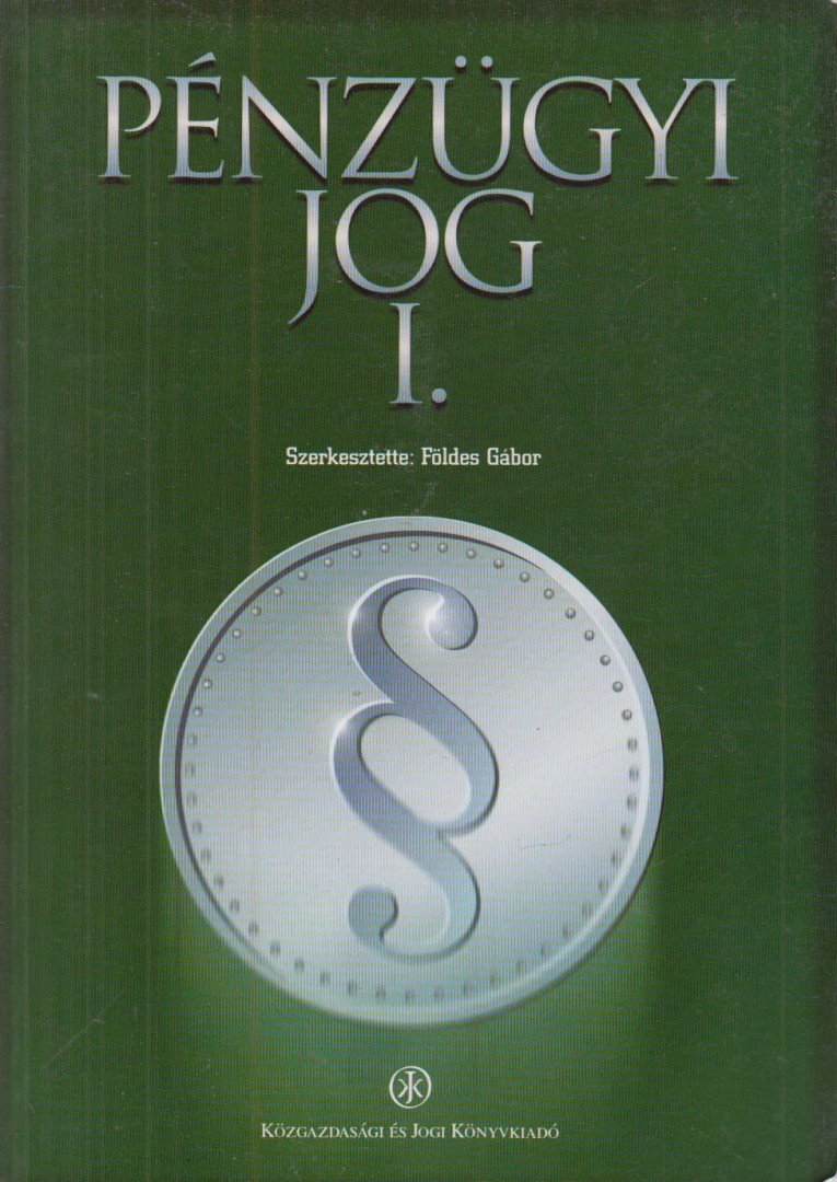 Földes Gábor - Pénzügyi jog I. [antikvár]