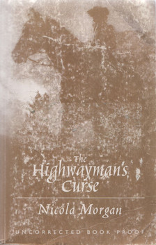 Nicola Morgan - The Highwayman's Curse [antikvár]