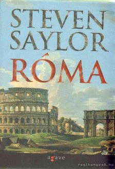 Steven Saylor - Róma [antikvár]