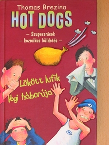 Thomas Brezina - Lökött lufik légi háborúja [antikvár]