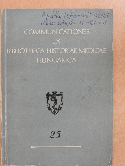 Dr. Ábrahám Ambrus - Communicationes Ex Bibliotheca Historiae Medicae Hungarica 25. [antikvár]