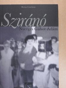 Nyerges Gábor Ádám - Sziránó [antikvár]