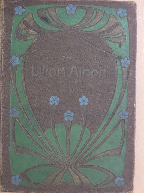 Pailler Vilmos - Liliom álmok [antikvár]