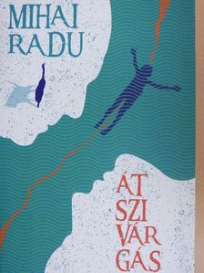 Mihai Radu - Átszivárgás [antikvár]