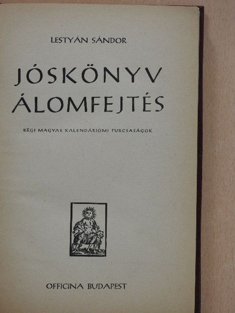 Lestyán Sándor - Jóskönyv, álomfejtés [antikvár]