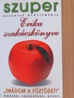 Harcos Erika - Erika szakácskönyve [antikvár]