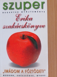 Harcos Erika - Erika szakácskönyve [antikvár]