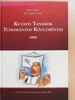 Csete Lajos - Kutató Tanárok Tudományos Közleményei 2006 [antikvár]