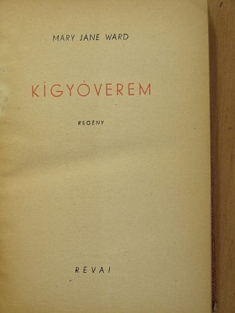 Mary Jane Ward - Kígyóverem [antikvár]