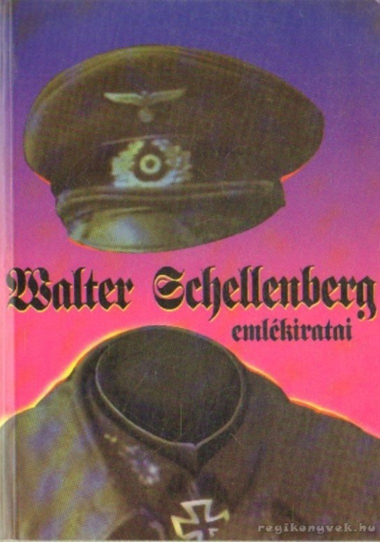 Deutsch, André - Walter Schellenberg emlékiratai [antikvár]