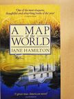 Jane Hamilton - A Map of the World [antikvár]