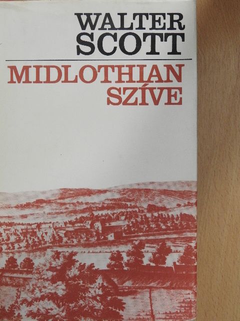 Walter Scott - Midlothian szíve [antikvár]