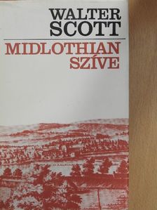 Walter Scott - Midlothian szíve [antikvár]