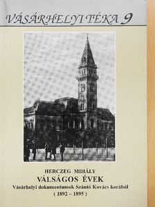 Herczeg Mihály - Válságos évek [antikvár]