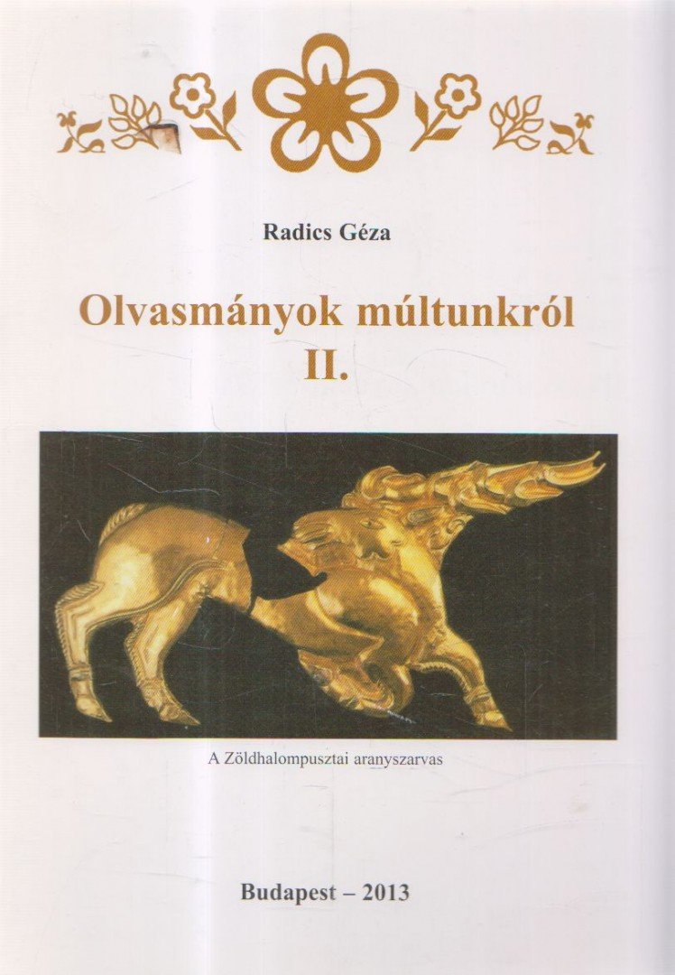 RADICS GÉZA - Olvasmányok múltunkról II. [antikvár]