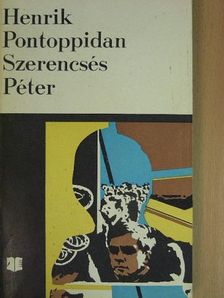 Henrik Pontoppidan - Szerencsés Péter [antikvár]