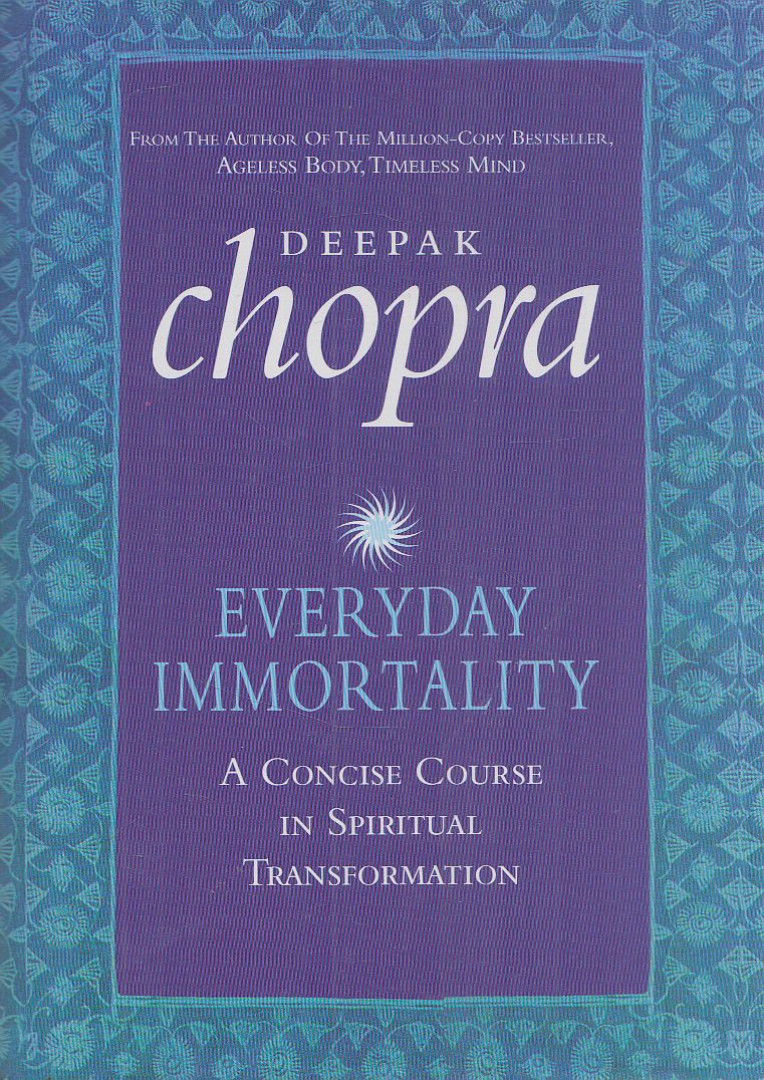 Deepak Chopra - Everyday Immortality [antikvár]
