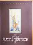 Almási Tibor - The Other Mattis Teutsch [antikvár]