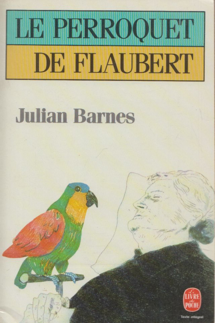 Julian Barnes - Le Perroquet de Flaubert [antikvár]