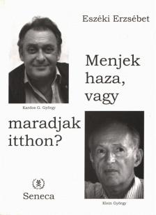 Eszéki Erzsébet - Menjek haza, vagy maradjak itthon? [antikvár]