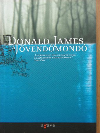Donald James - A jövendőmondó [antikvár]