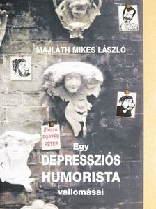 Majláth Mikes László - Egy depressziós humorista vallomásai [antikvár]
