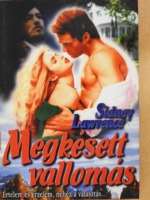 Sidney Lawrence - Megkésett vallomás [antikvár]
