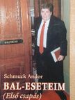 Schmuck Andor - Bal-eseteim [antikvár]