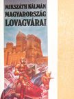 Mikszáth Kálmán - Magyarország lovagvárai [antikvár]