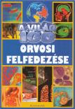 Gyuricza Eszter (szerk.) - A világ 100 orvosi felfedezése [antikvár]