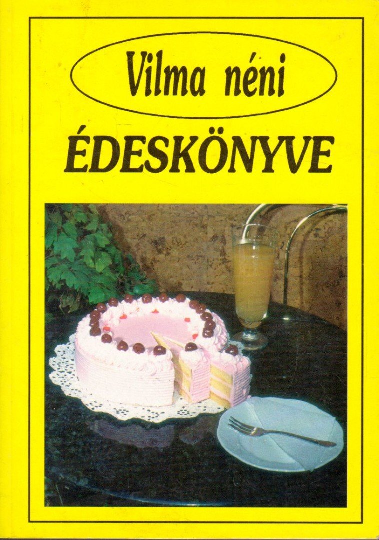 VILMA NÉNI - Vilma néni édeskönyve [antikvár]