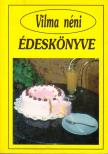 VILMA NÉNI - Vilma néni édeskönyve [antikvár]