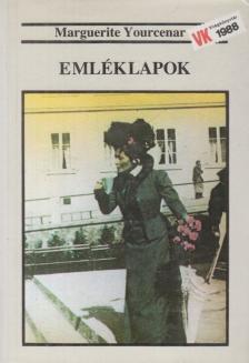 YOURCENAR, MARGUERITE - Emléklapok [antikvár]