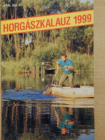 Bakó József - Horgászkalauz 1999. [antikvár]