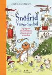 Andreas H. Schmachtl - Snöfrid Virágvölgyből - Egy igazán hősies küldetés a három pecsét nyomában