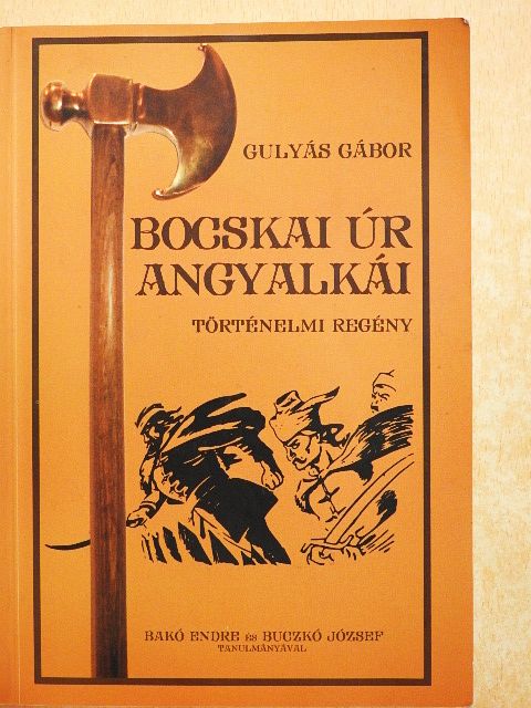 Bakó Endre - Bocskai Úr angyalkái [antikvár]