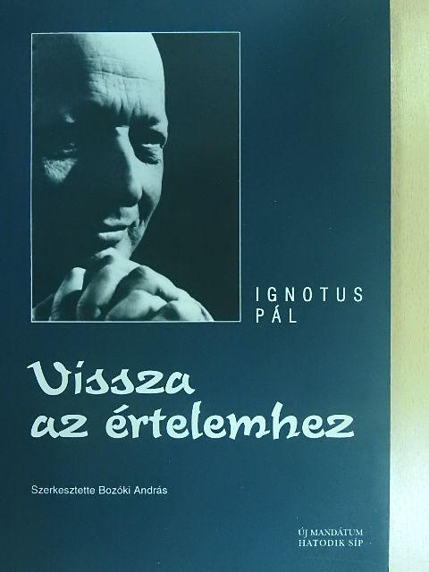 Bozóki András - Vissza az értelemhez [antikvár]