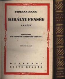 Thomas Mann - Királyi fenség [antikvár]