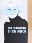 Anna Politkovszkaja - Orosz napló [antikvár]
